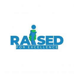 Raised for Excellence