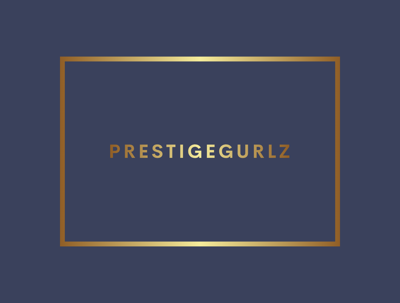 PrestigeGurlz