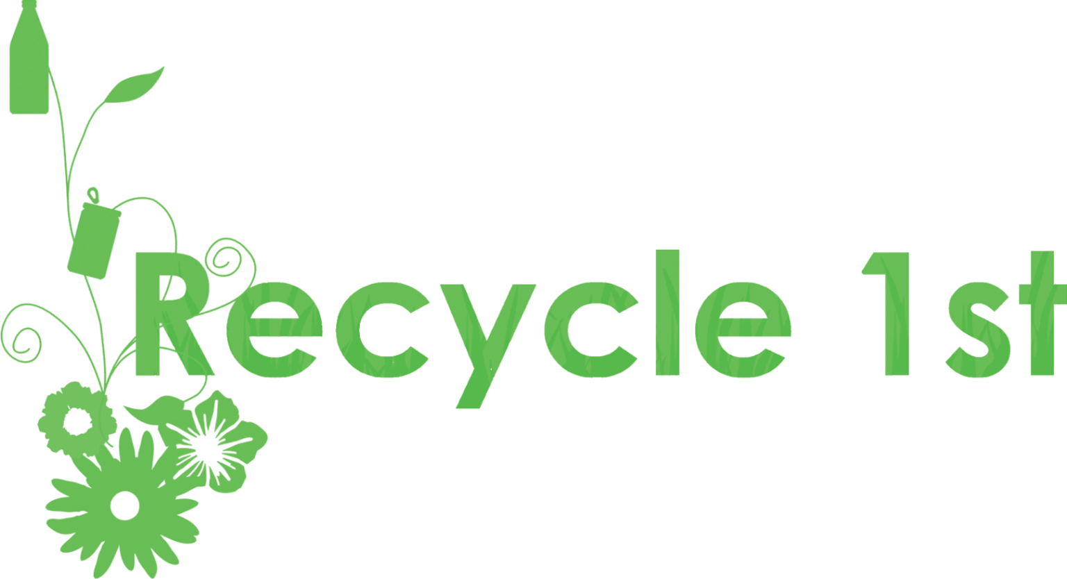 Recycle 1st